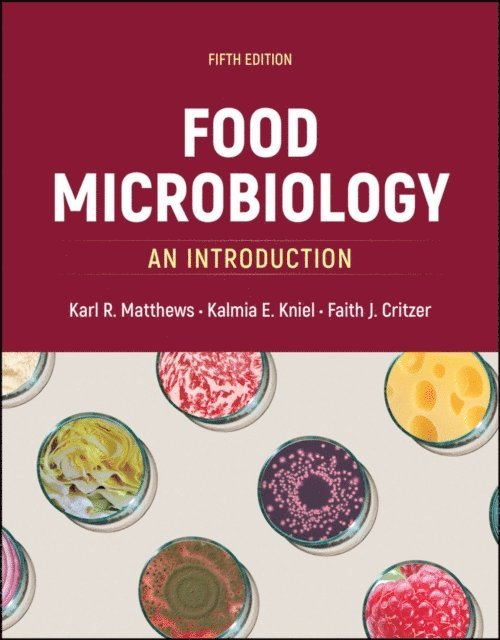 Faith J. Critzer, Kalmia E. Kniel, Karl R. Matthews - Food Microbiology, E-bok