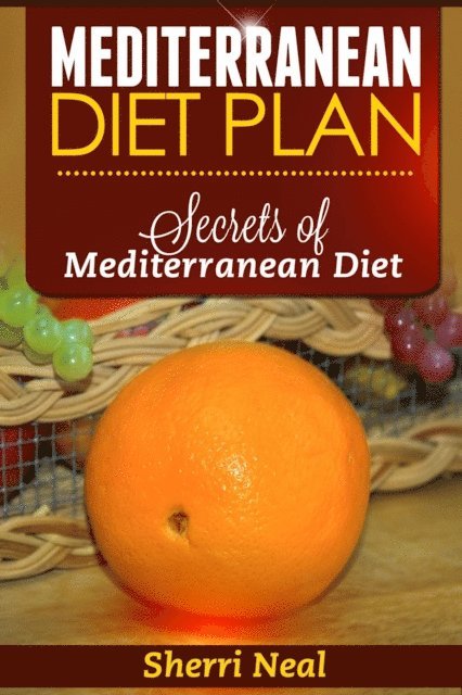 Sherri Neal - Mediterranean Diet Plan, E-bok