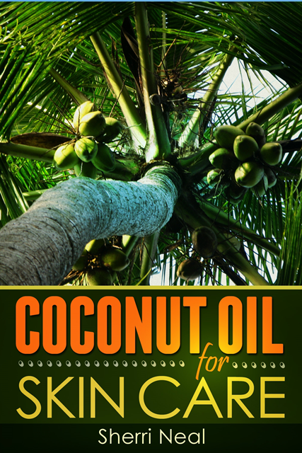 Sherri Neal - Coconut Oil For Skin Care, E-bok