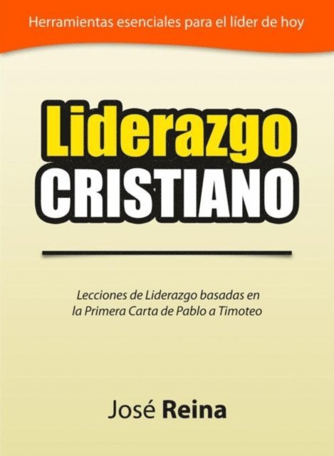 Jose Reina - Liderazgo Cristiano, E-bok