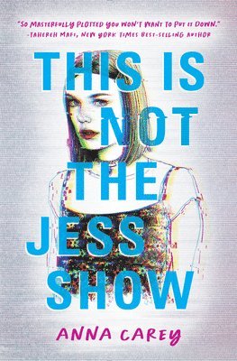 This Is Not the Jess Show av Anna Carey