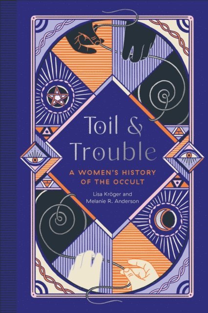 Melanie R. Anderson, Lisa Kroger - Toil and Trouble, E-bok. Tillgänglighet: Lägg i varukorg