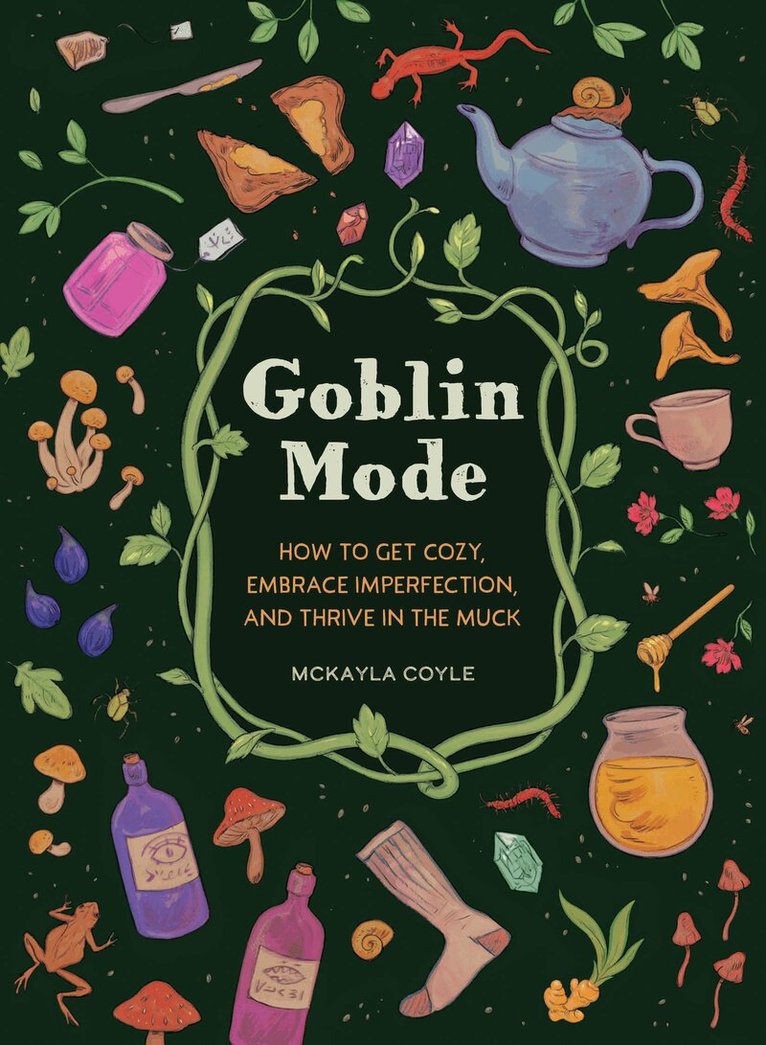 McKayla Coyle - Goblin Mode, Inbunden