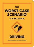 Worst-Case Scenario Pocket Guide: Driving