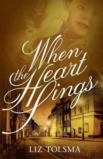 Liz Tolsma - When the Heart Sings, E-bok