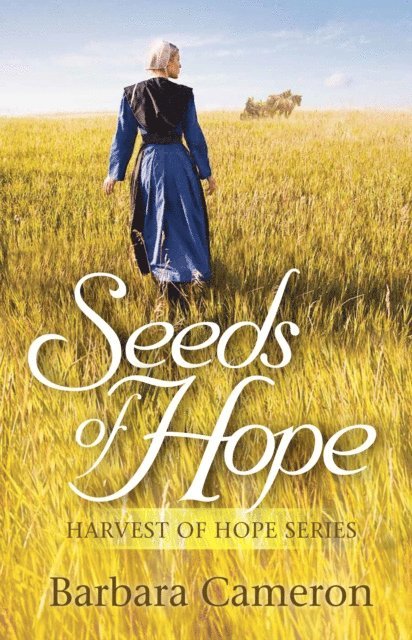 Barbara Cameron - Seeds of Hope, E-bok