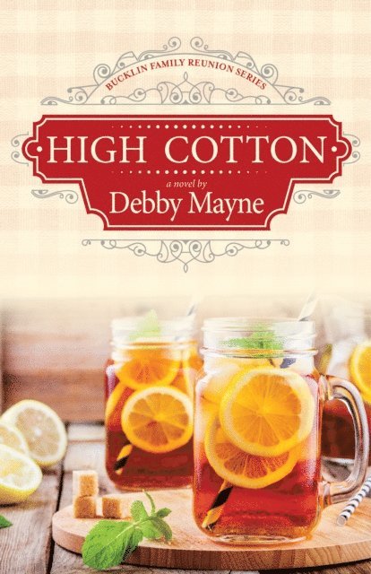 Debby Mayne - High Cotton, E-bok