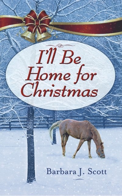 Barbara J. Scott - I'll Be Home for Christmas, E-bok