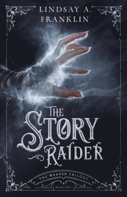 Lindsay A. Franklin - Story Raider, E-bok