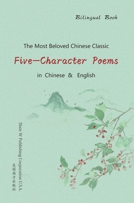 Five-Character Poems (Bilingual Edition), Inbunden
