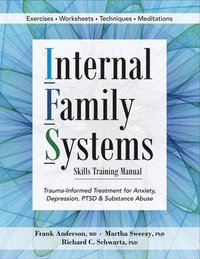 Internal Family Systems Skills Training Manual