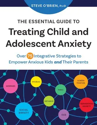 Steve O'Brien - Essential Guide to Treating Child and Adolescent Anxiety, Häftad. Tillgänglighet: Lägg i varukorg