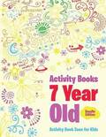Activity Books 7 Year Old Doodle Edition