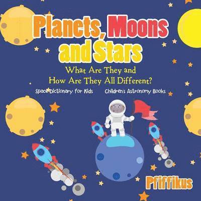 Pfiffikus - Planets, Moons and Stars, Häftad. Tillgänglighet: Lägg i varukorg