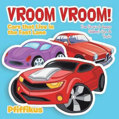 Pfiffikus - Vroom Vroom! Cars That Live in the Fast Lane, Häftad. Tillgänglighet: Lägg i varukorg