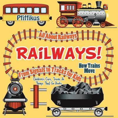 Pfiffikus - Railways! How Trains Move - All about Railways, Häftad. Tillgänglighet: Lägg i varukorg