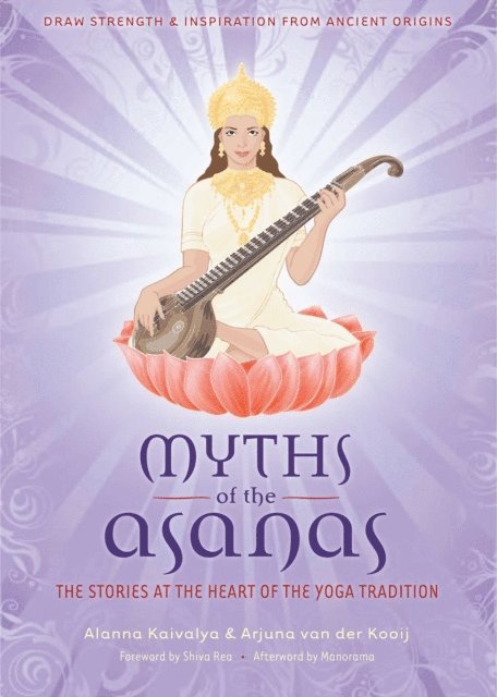 Arjuna van der Kooij, Alanna Kaivalya - Myths of the Asanas, E-bok