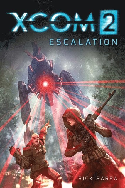 Rick Barba - XCOM 2: Escalation, E-bok