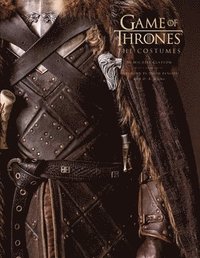 Game Of Thrones: The Costumes, The Official Book From Season 1 To Season 8