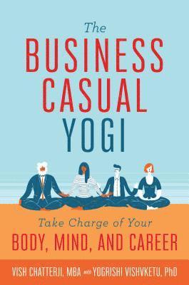 Vish Chatterji, Yogrishi Vishvketu - Business Casual Yogi, Häftad. Tillgänglighet: Lägg i varukorg