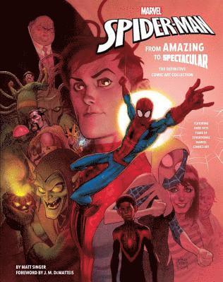 Matt Singer - Marvel's Spider-Man: From Amazing to Spectacular, Inbunden. Tillgänglighet: Tillfälligt slut
