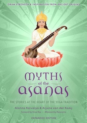 Alanna Kaivalya, Arjuna van der Kooij - Myths of the Asanas, Häftad