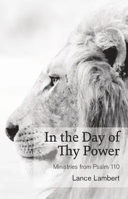 Lance Lambert - In the Day of Thy Power, Häftad. Tillgänglighet: Lägg i varukorg