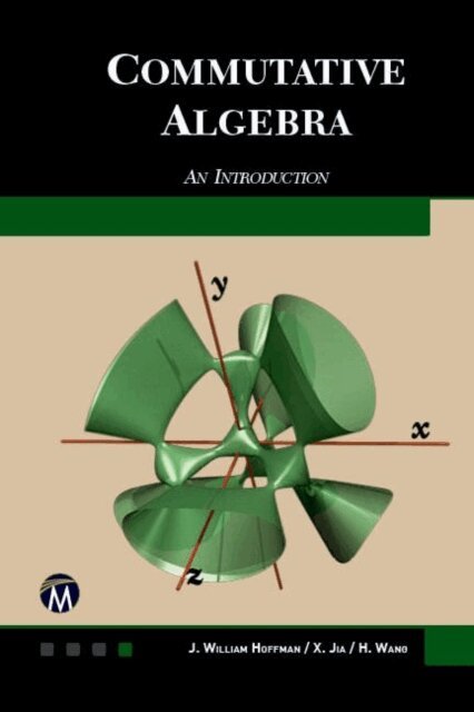 Haohao Wang, Xiaohong Jia, J. William Hoffman - Commutative Algebra, E-bok