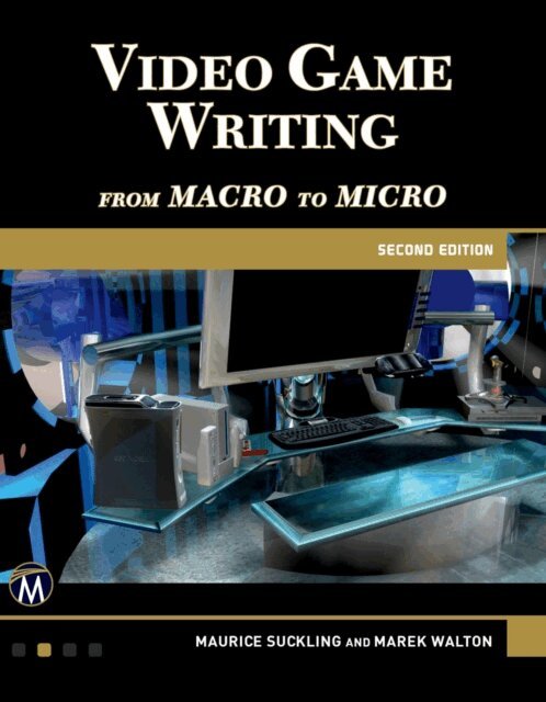 Marek Walton, Maurice Suckling - Video Game Writing, E-bok