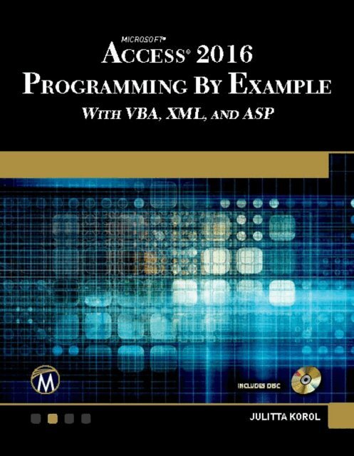 Julitta Korol - Microsoft Access 2016 Programming By Example, E-bok