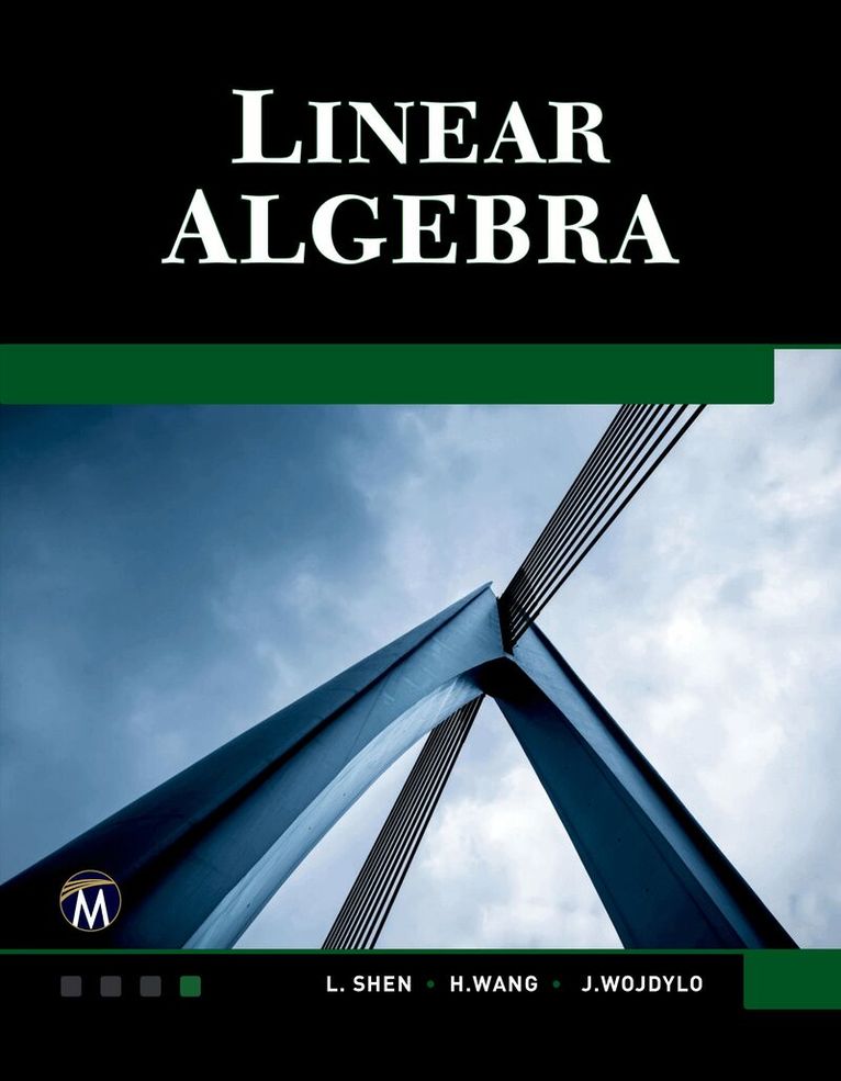 L. Shen, Haohao Wang, J. Wojdylo - Linear Algebra, Inbunden