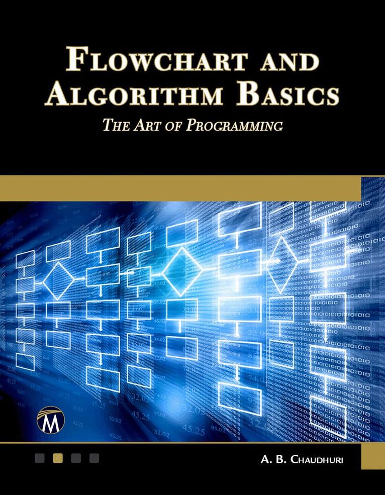 A. B. Chaudhuri - Flowchart and Algorithm Basics, Häftad