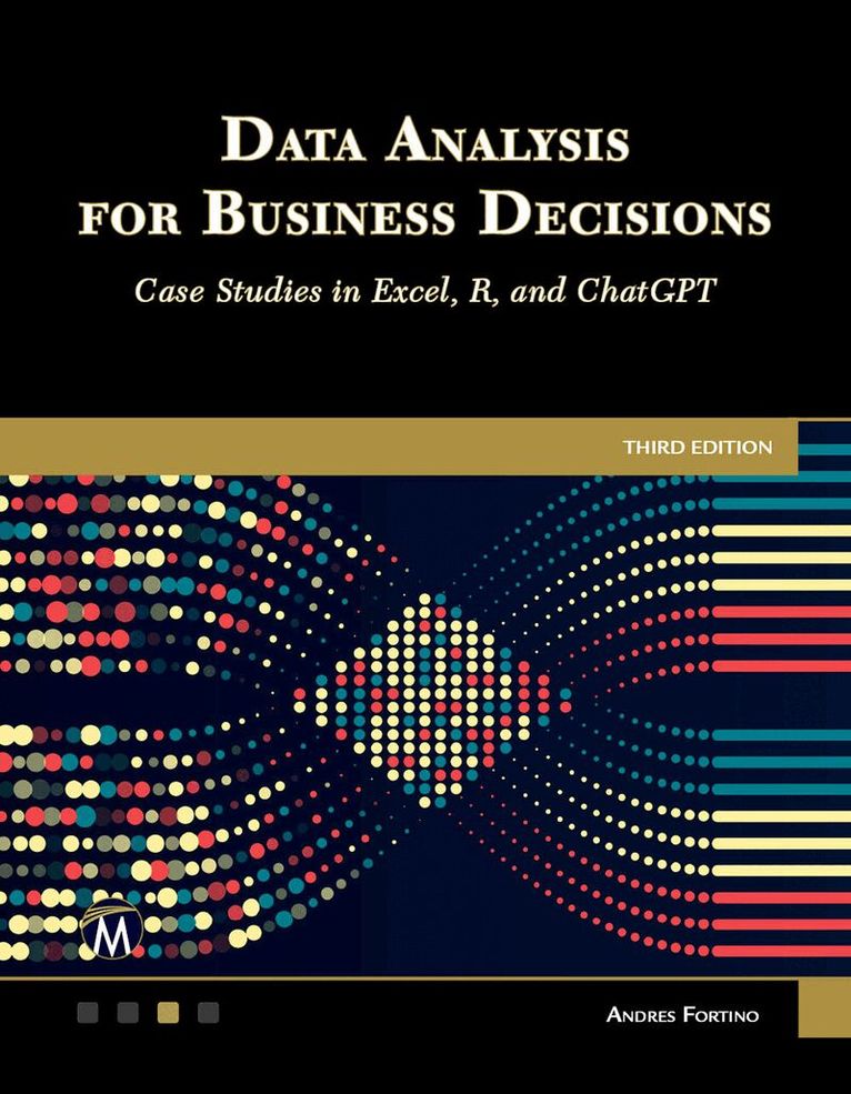 Andres Fortino - Data Analysis for Business Decisions, Häftad