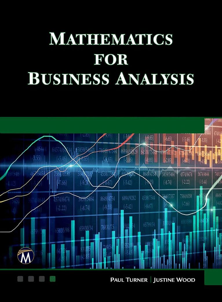 Paul Turner, Justine Wood - Mathematics for Business Analysis, Inbunden