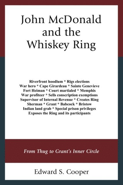 Edward S. Cooper - John McDonald and the Whiskey Ring, E-bok. Tillgänglighet: Lägg i varukorg
