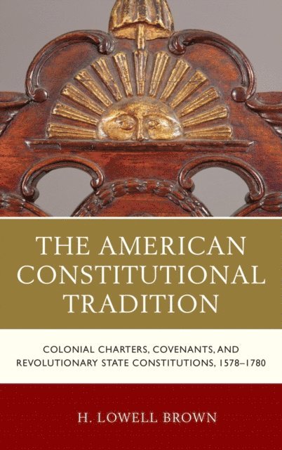 H. Lowell Brown - American Constitutional Tradition, E-bok