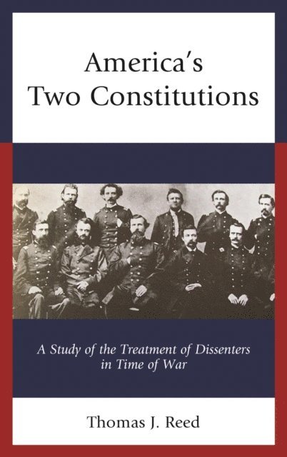 Thomas J. Reed - America’s Two Constitutions, E-bok