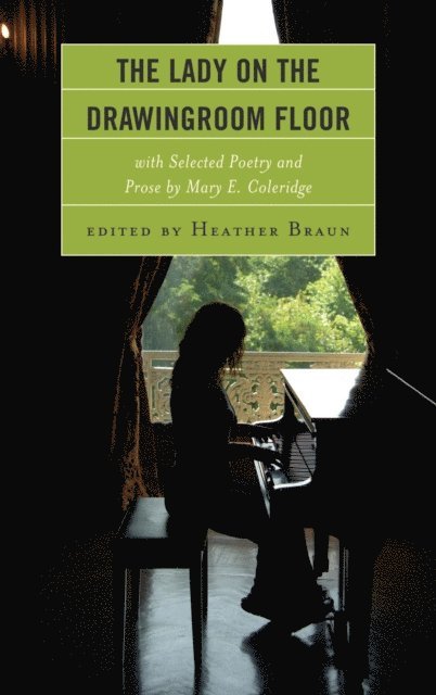 Mary Elizabeth Coleridge, Heather Braun - Lady on the Drawingroom Floor, E-bok