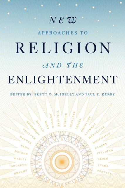 Brett C. McInelly, Paul E. Kerry - New Approaches to Religion and the Enlightenment, E-bok
