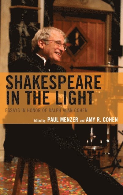 Paul Menzer, Amy R. Cohen - Shakespeare in the Light, E-bok
