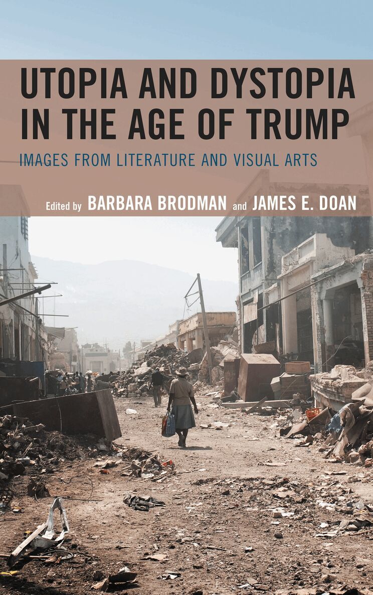 Barbara Brodman, James E. Doan - Utopia and Dystopia in the Age of Trump, Inbunden. Tillgänglighet: Lägg i varukorg
