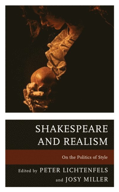 Peter Lichtenfels, Josy Miller - Shakespeare and Realism, E-bok