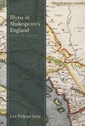 Illyria in Shakespeares England