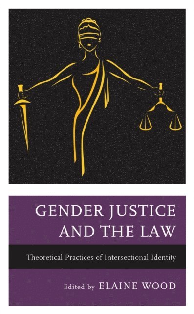 Elaine Wood - Gender Justice and the Law, E-bok
