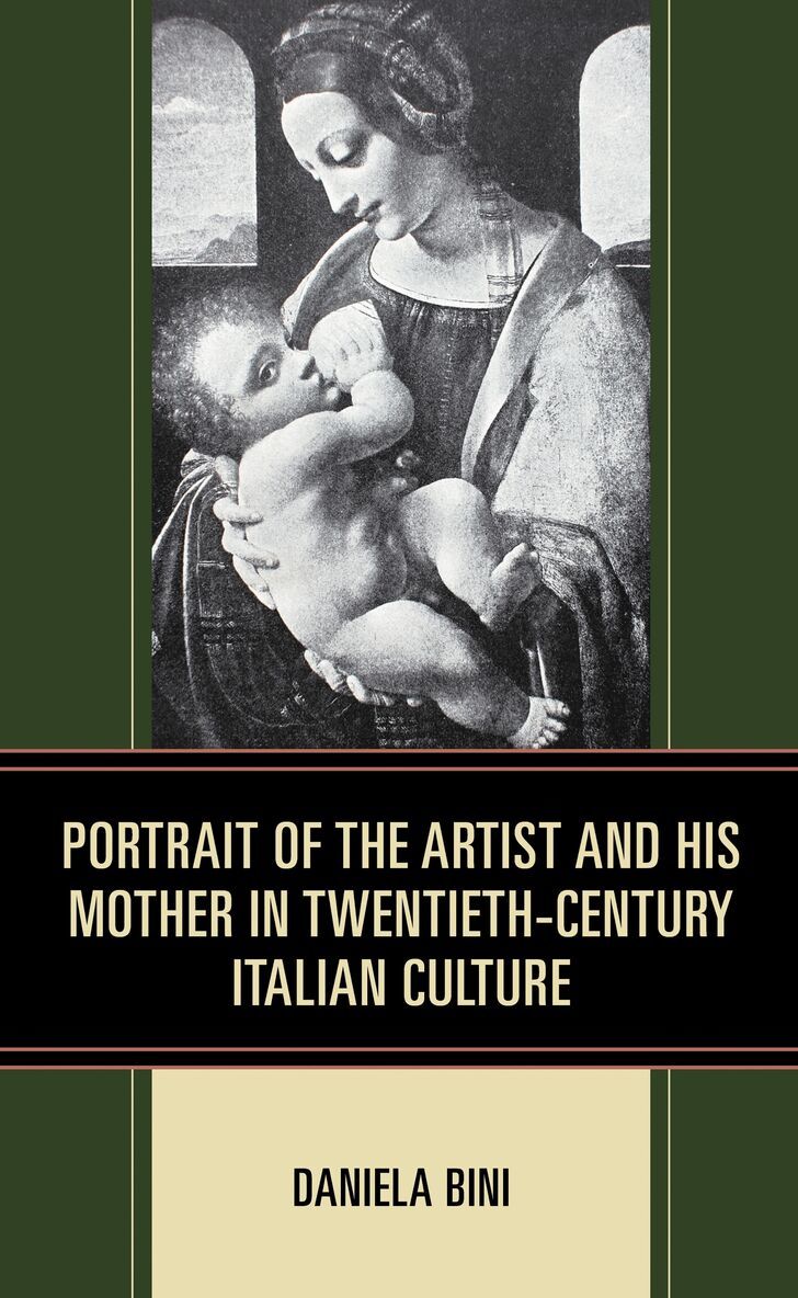 Daniela Bini - Portrait of the Artist and His Mother in Twentieth-Century Italian Culture, Inbunden. Tillgänglighet: Lägg i varukorg