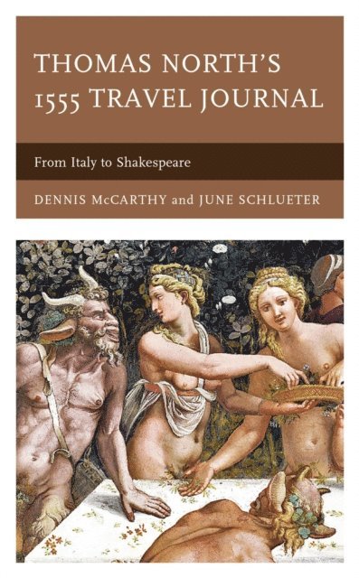 Dennis McCarthy, June Schlueter - Thomas North's 1555 Travel Journal, E-bok