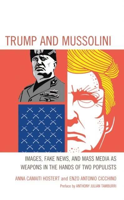 Anna Camaiti Hostert, Enzo Antonio Cicchino - Trump and Mussolini, E-bok
