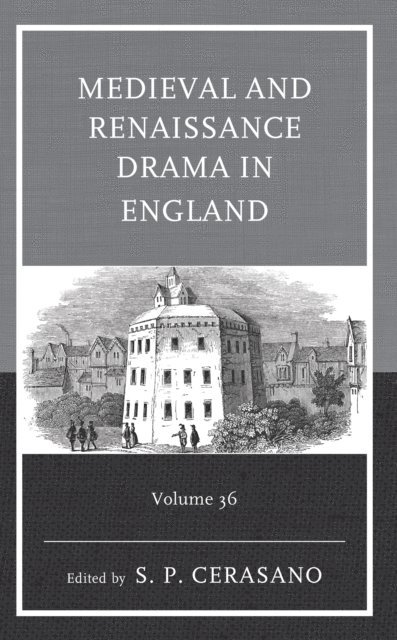 S. P. Cerasano - Medieval and Renaissance Drama in England, E-bok