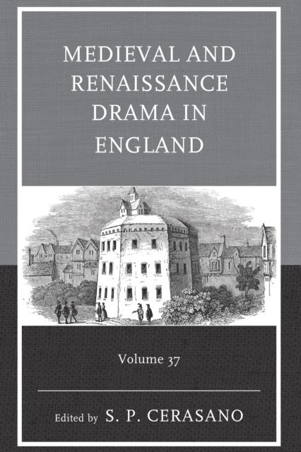 S. P. Cerasano - Medieval and Renaissance Drama in England, E-bok