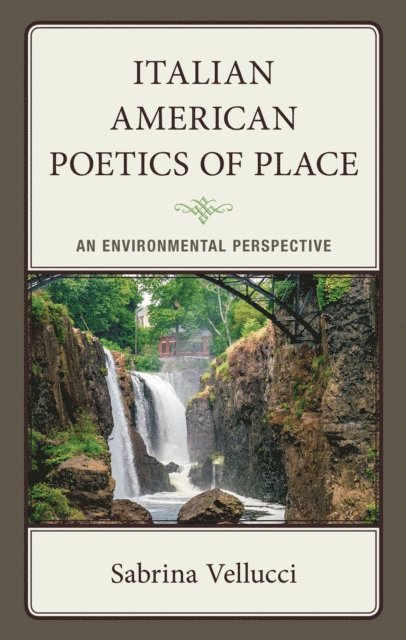 Sabrina Vellucci - Italian American Poetics of Place, E-bok